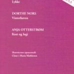 Lyse rød forside af Henning Mortensen: Lykke; Dorthe Nors: Vinterhaven; Anja Otterstrøm: Kost og logi med polsk gloser