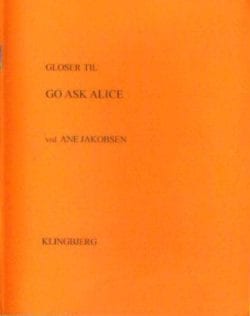Orange forside af Go Ask Alice (af Anonymous) Glosehæfte