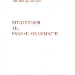 Hvid forside af Stiløvelser Til Fransk Grammatik lavet af Thomas Klemann