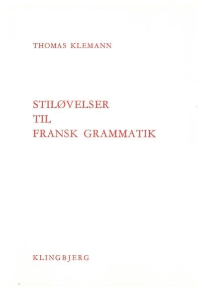 Hvid forside af Stiløvelser Til Fransk Grammatik lavet af Thomas Klemann
