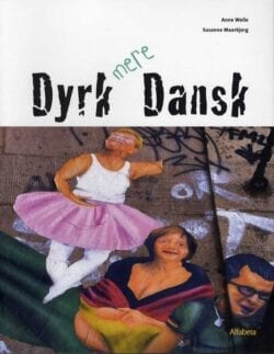 Forsiden til "Dyrk mere dansk".