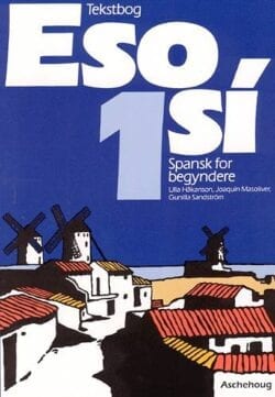 Forsiden til tekstbogen "Eso sí 1". En begynderbog til spansk