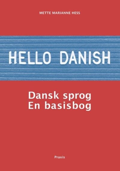 Forsiden til "Hello Danish" en basisbog til dansk sprog.