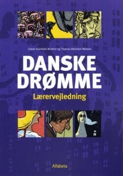 Forsiden til en lærervejledning til bogen "Danske drømme"