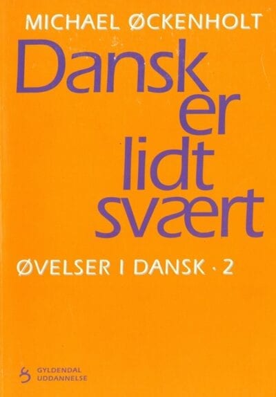 Orange forside til øvelsebogen "Dansk er lidt svært"