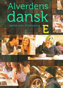 Grøn forside med billeder af forskellige mennesker til bogen "Alverdens dansk"