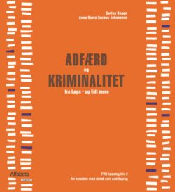 ADFÆRD og KRIMINALITET - fra Løgn - og lidt mere af Anna Maria Johansson & Carina Bagge Vestergaard